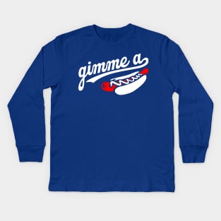 Gimme a Dog Kids Long Sleeve T-Shirt